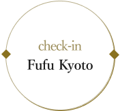 Check in Fufu Kyoto